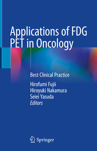 Applications of fdg pet in oncology : best clinical practice