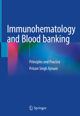 Immunohematology and blood banking : principles and practice