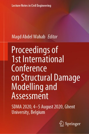 Proceedings of 1st International Conference on Structural Damage Modelling and Assessment : SDMA 2020, 4-5 August 2020, Ghent University, Belgium