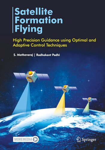 Satellite Formation Flying High Precision Guidance using Optimal and Adaptive Control Techniques