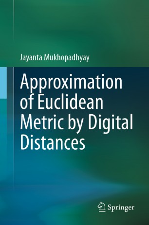 Approximation of Euclidean metric by digital distances