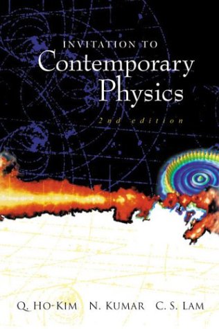 Invitation To Contemporary Physics (2nd Edition)