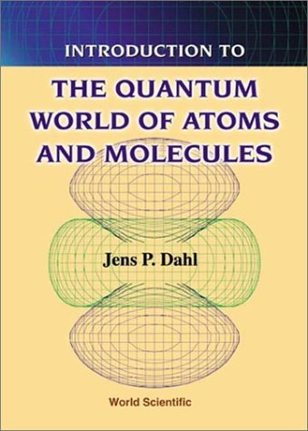 Introduction to the quantum world of atoms and molecules