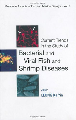 Current Trends in the Study of Bacterial and Viral Fish and Shrimp Diseases