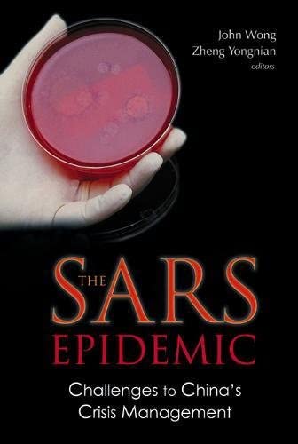 Sars Epidemic, The: Challenges to China's Crisis Management