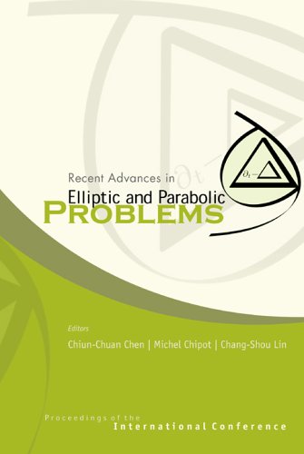 Recent advances in elliptic and parabolic problems : proceedings of the international conference, Hsinchu, Taiwan, 16-20 February 2004