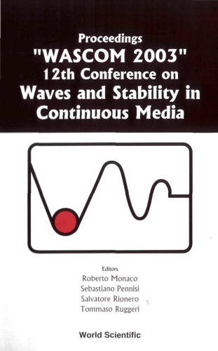 Proceedings, "WASCOM 2003" : 12th Conference on Waves and Stability in Continuous Media, Villasimius (Cagliari), Italy, 1-7 June 2003