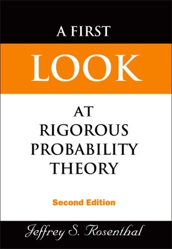 A First Look at Rigorous Probability Theory