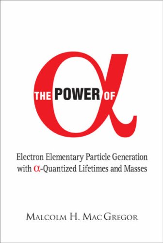 The Power Of Alpha : Electron Elementary Particle Generation With Alpha-quantized Lifetimes And Masses.
