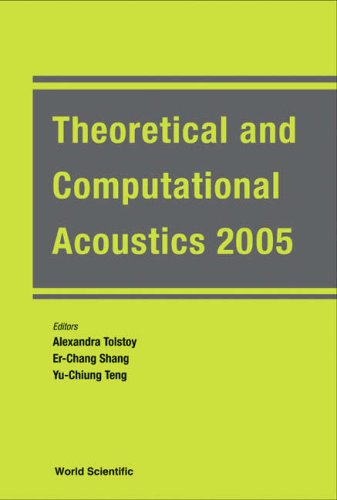 Theoretical and computational acoustics 2005 : Hangzhou, China, 19-22 September 2005