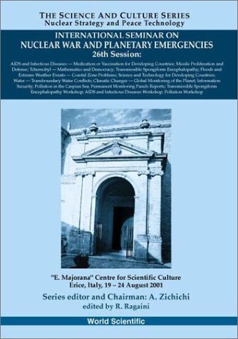 Aids and Infectious Diseases : Proceedings of the International Seminar on Nuclear War and Planetary Emergencies 26th Session Erice, Italy 19-24 August 2001.