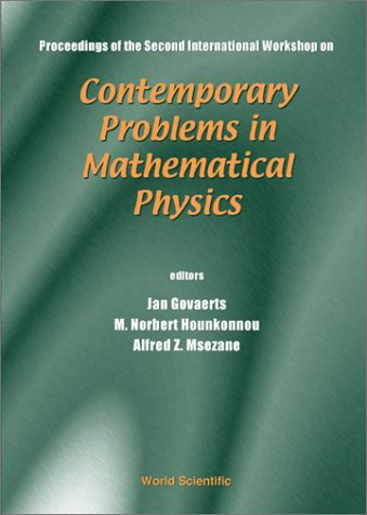 Proceedings of the second International Workshop on Contemporary Problems in Mathematical Physics, Cotonou, Republic of Benin, 28 October-2 November 2001