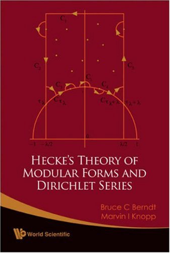 Hecke's Theory of Modular Forms and Dirichlet Series (2nd Printing and Revisions).