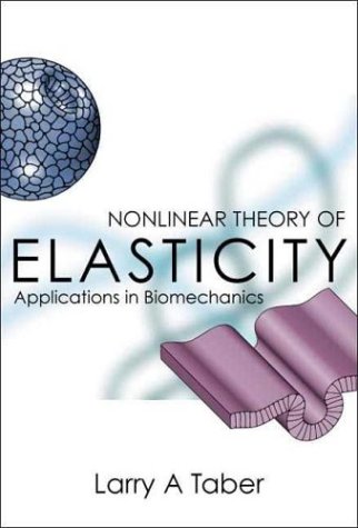 Nonlinear theory of elasticity : applications in biomechanics