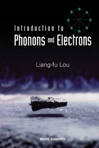 Introduction to Phonons and Electrons.