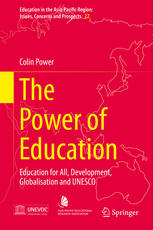 The Power of Education Education for All, Development, Globalisation and UNESCO