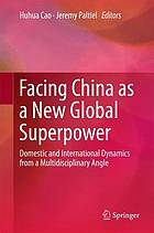 Facing China as a New Global Superpower