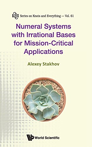 Numeral systems with irrational bases for mission-critical applications