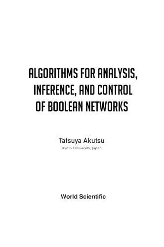 Algorithms For Analysis, Inference, And Control Of Boolean Networks