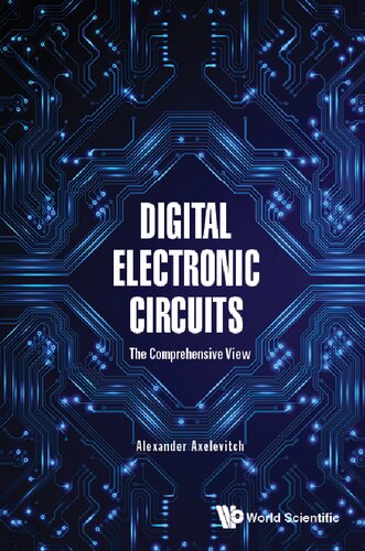 Digital electronic circuits - the comprehensive view.