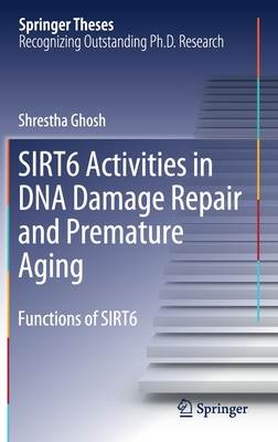 Sirt6 Activities in DNA Damage Repair and Premature Aging