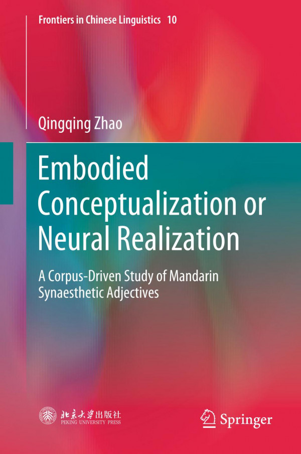 Embodied Conceptualization or Neural Realization A Corpus-Driven Study of Mandarin Synaesthetic Adjectives