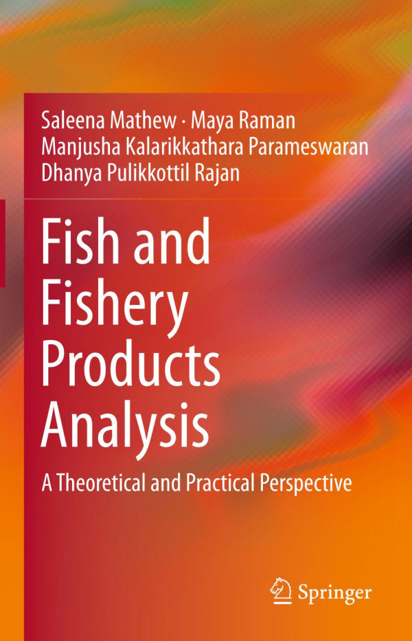 Fish and Fishery Products Analysis : a Theoretical and Practical Perspective.