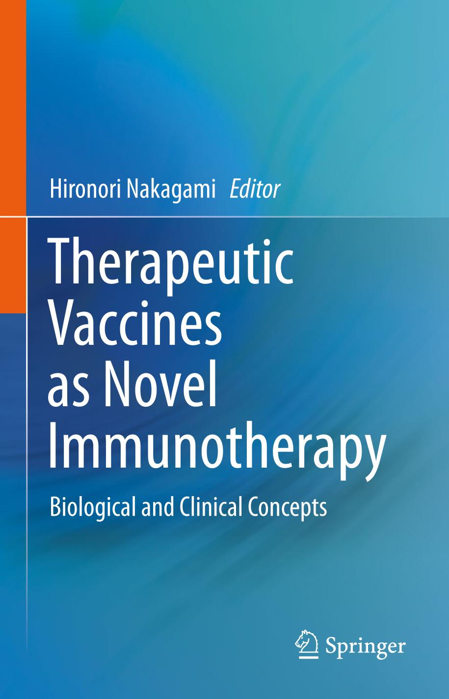 Therapeutic Vaccines As Novel Immunotherapy : Biological and Clinical Concepts.
