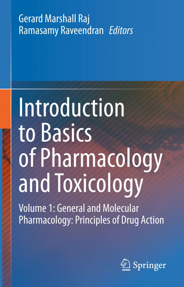 Introduction to Basics of Pharmacology and Toxicology : Volume 1: General and Molecular Pharmacology: Principles of Drug Action.