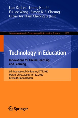 Technology in Education. Innovations for Online Teaching and Learning : 5th International Conference, ICTE 2020, Macau, China, August 19-22, 2020, Revised Selected Papers