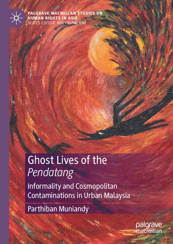 Ghost Lives of the Pendatang (Palgrave MacMillan) 