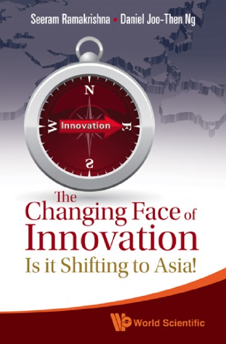 The Changing Face of Innovation : Is It Shifting to Asia?