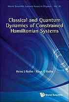 Classical and quantum dynamics of constrained Hamiltonian systems