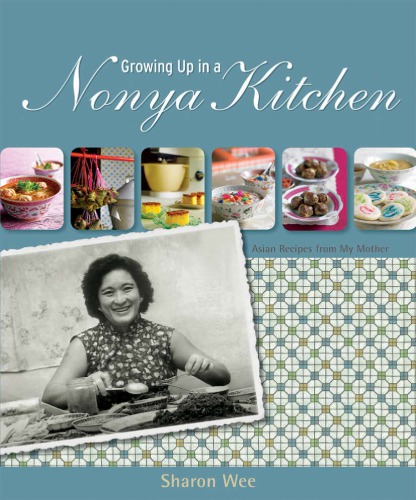 Growing Up In A Nyonya Kitchen