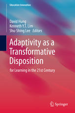Adaptivity as a Transformative Disposition for Learning in the 21st Century