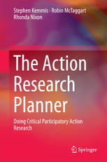 The action research planner : doing critical participatory action research