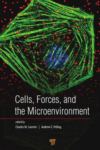 Cells, forces, and the microenvironment