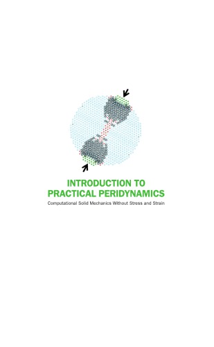 Introduction to Practical Peridynamics