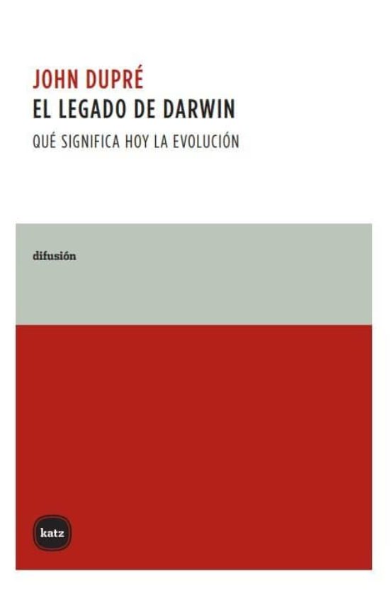El legado de Darwin/ Darwin's Legacy: Que Significa Hoy La Evolucion/ What Does Evolution Mean (Spanish Edition)