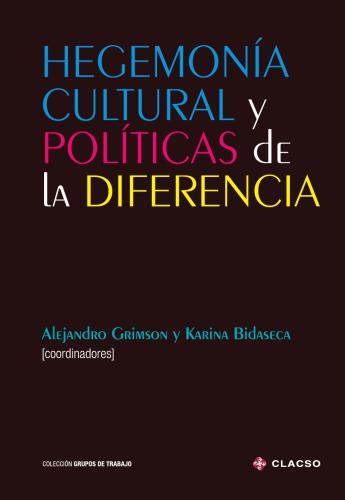 Hegemonía cultural y políticas de la diferencia