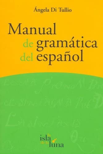 Manual de Gramatica del Espanol (Spanish Edition)