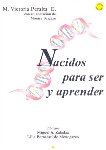 Nacidos Para Ser y Aprender (Spanish Edition)