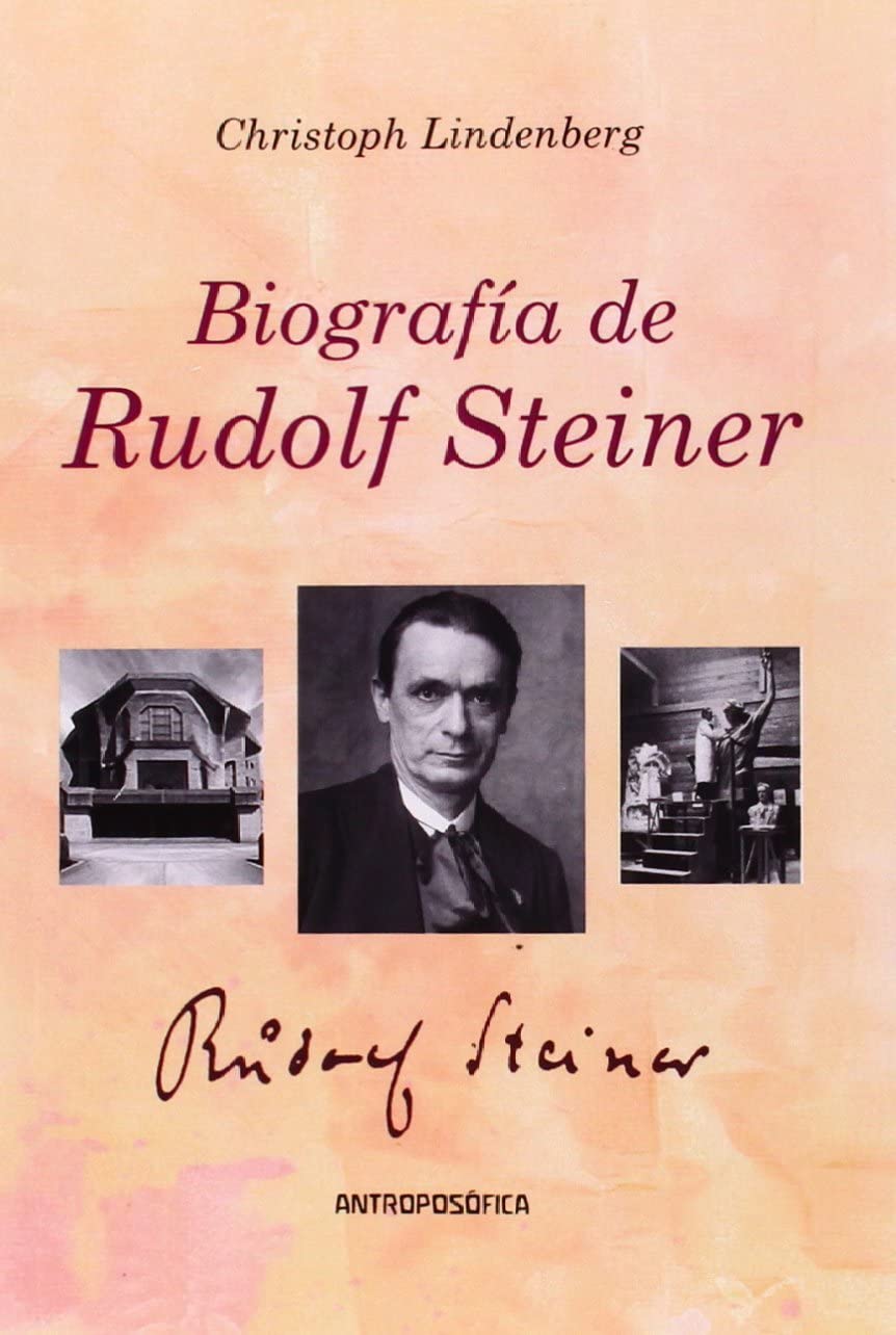 BIOGRAFIA DE RUDOLF STEINER (Spanish Edition)