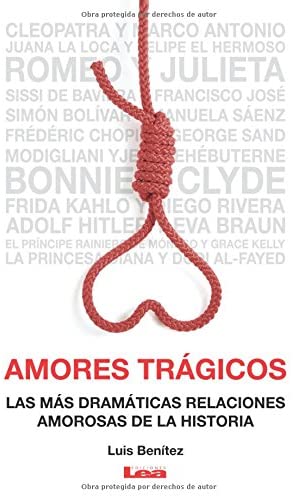 Amores tr&aacute;gicos (Spanish Edition)