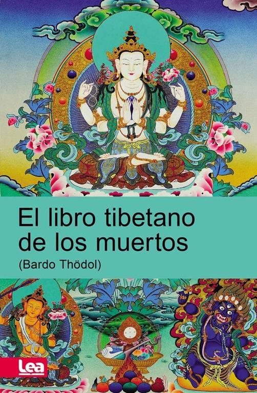 El libro tibetano de los muertos (Espiritualidad &amp; Pensamiento) (Spanish Edition)