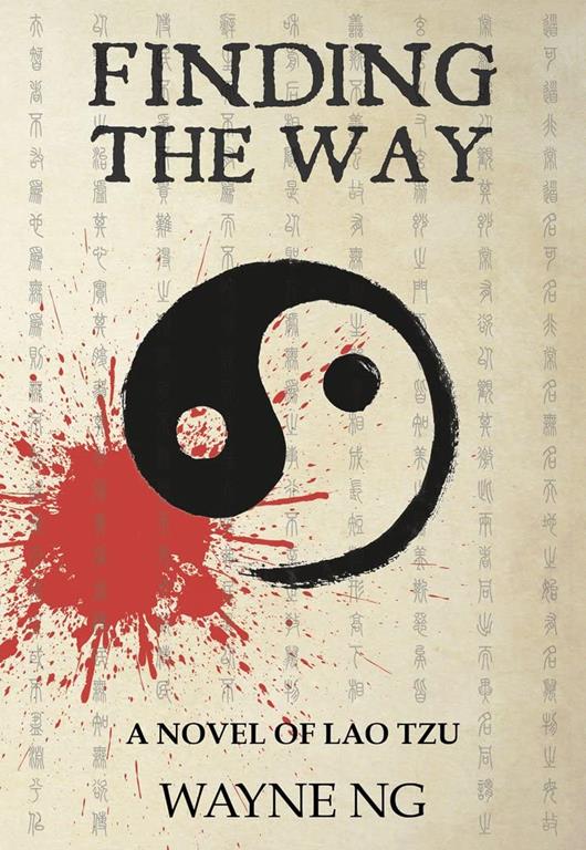 Finding The Way: A Novel of Lao Tzu