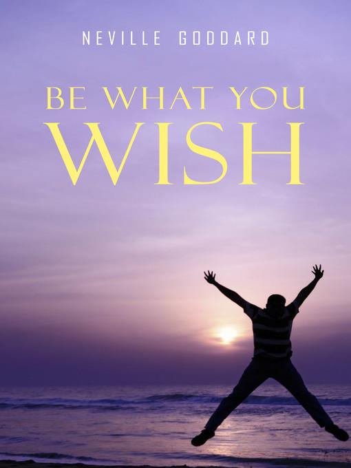 Be What You Wish