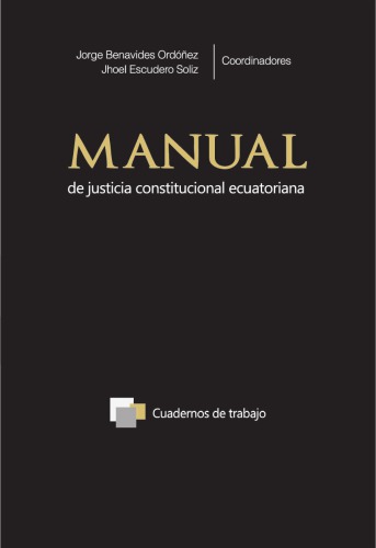 Manual de justicia constitucional ecuatoriana