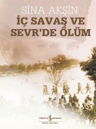 İç Savaş ve Sevr'de Ölüm