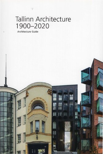 Tallinn architecture 1900-2020 : architecture guide